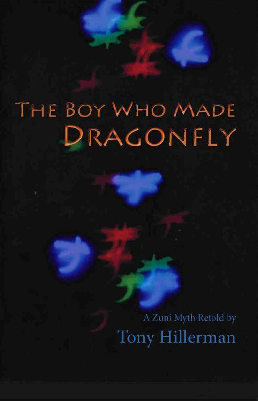 The Boy who Made Dragonfly: A Zuni Myth Retold-Indian Pueblo Store