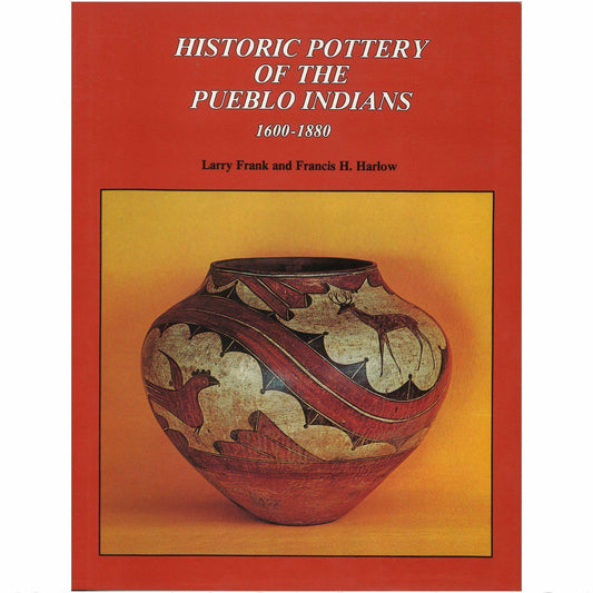 Historic Pottery of the Pueblo Indians 1600-1880 - Shumakolowa Native Arts