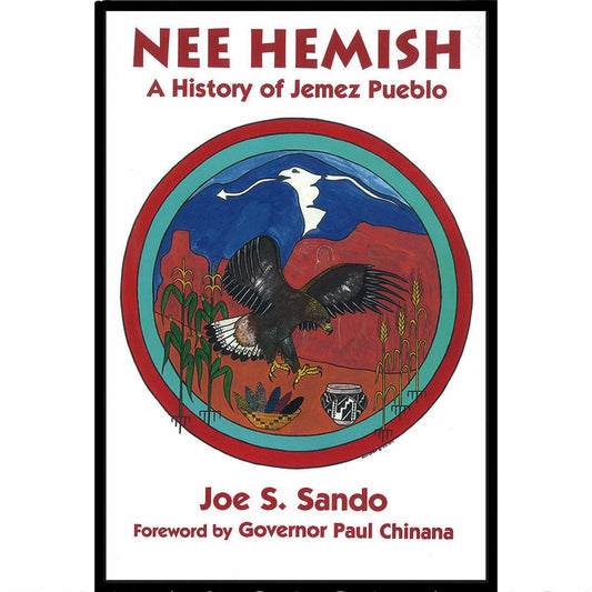 Nee Hemish: A History of Jemez Pueblo - Shumakolowa Native Arts